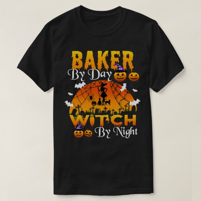 baker By Day Witch By Night bakers Halloween Ghost T-Shirt (Design Front)