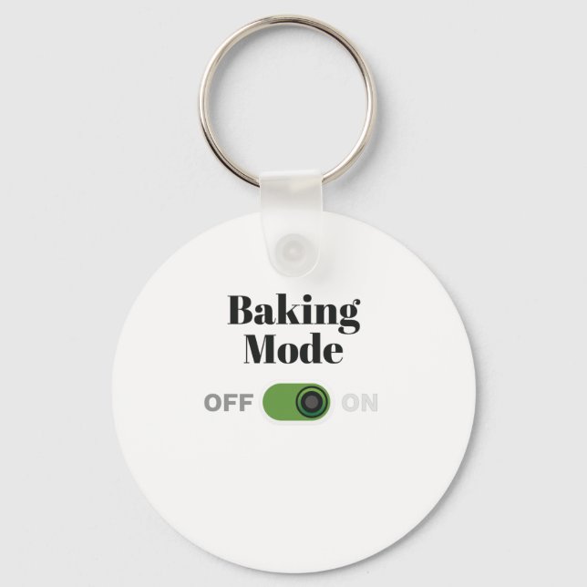 Baker Gift for Bakers - Baking Mode On Gift Keychain (Front)