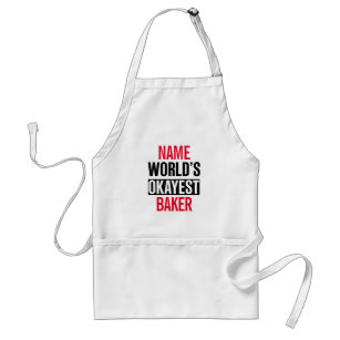Baker World's Okayest Personalized Name Standard Apron