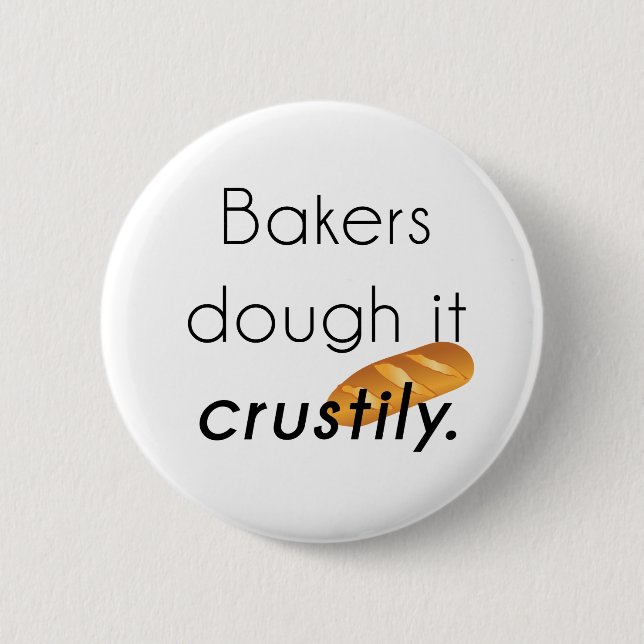Bakers Do it! 2 Inch Round Button (Front)