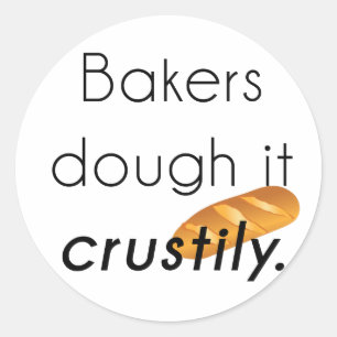 Bakers Do it! Classic Round Sticker