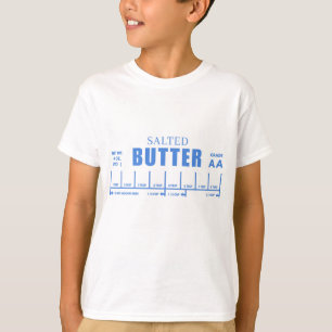 Bakers gift SALTED butter  T-Shirt