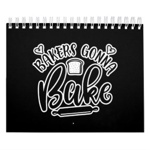 Bakers gonna bake calendar