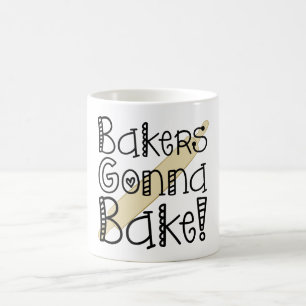 Bakers Gonna Bake Coffee Cup