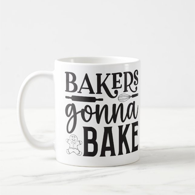 Bakers Gonna Bake Coffee Mug (Left)