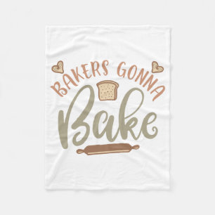 Bakers gonna bake fleece blanket