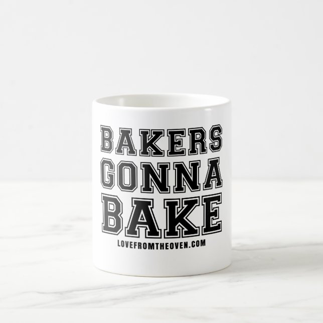 Bakers Gonna Bake Mug (Center)