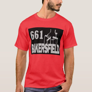 Bakersfield, CA -- T-shirt
