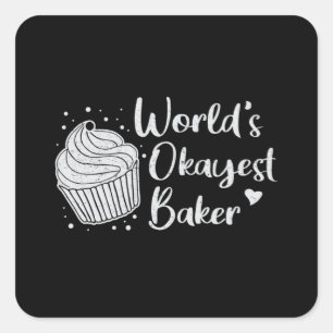 Bakery Baking Baker Bread Bake Cake Gift Idea Square Sticker