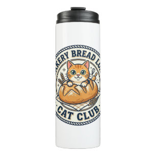Bakery Bread Loaf Cat Cat Mom Gift Idea - Bakery B Thermal Tumbler