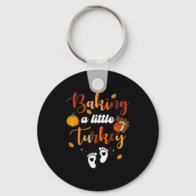 Baking A Little Turkey Thanksgiving Pregnancy Anno Keychain (Front)