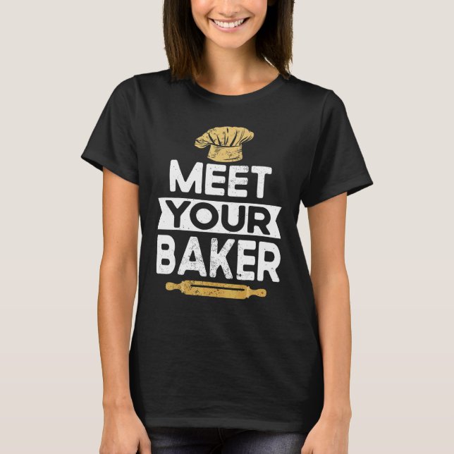 Baking Bake   Bread Baker Whisk Taker Bakery T-Shirt (Front)