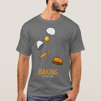 Baking Baker and Cook T-Shirt