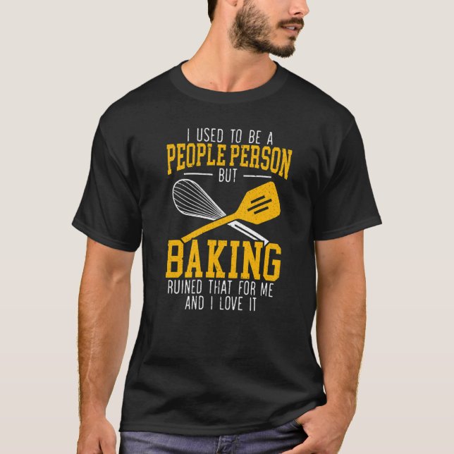 Baking  Baker Bake Pastries Cupcake Bakery Bread T-Shirt (Front)