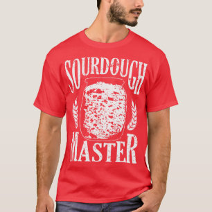 Baking Baker Bakery Sourdough Bread T-Shirt