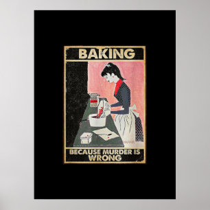 Baking Because Murder Is Wrong Poster