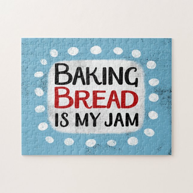 Baking Bread Is My Jam Jigsaw Puzzle (Horizontal)