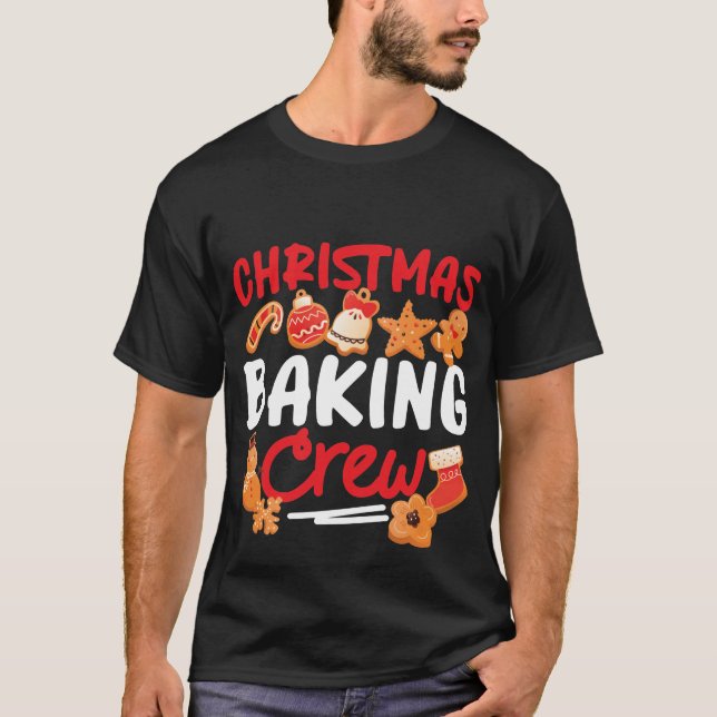 Baking Christmas Baking Crew Gingerbread Man T-Shirt (Front)
