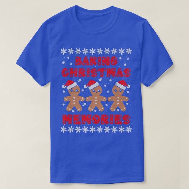 Baking Christmas Memories Gingerbread Men with Xma T-Shirt (Design Front)