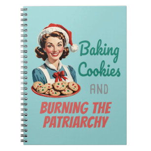 Baking Cookies and Burning the Patriarchy Notebook