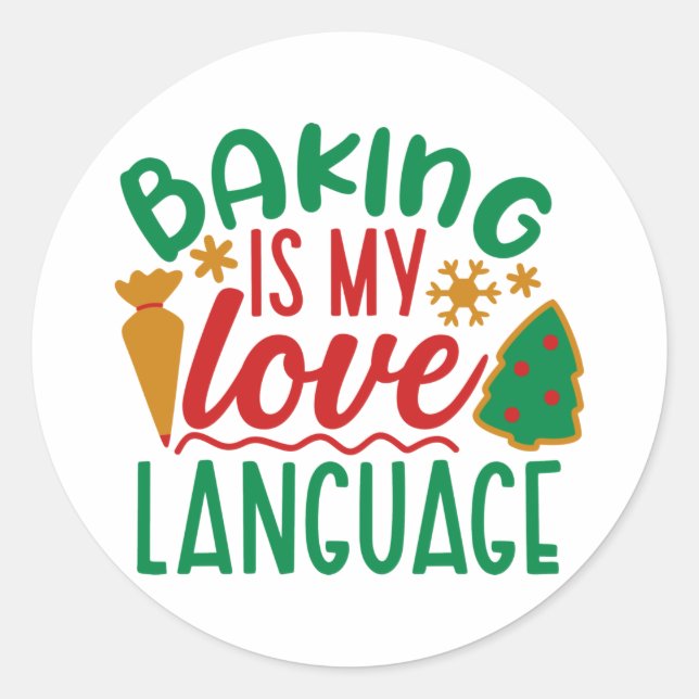 Baking is My Love Language Classic Round Sticker (Front)