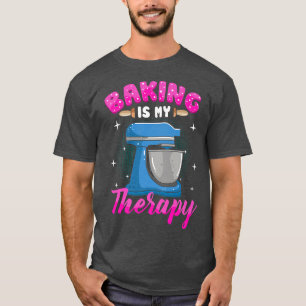 Baking Is My Superpower  447 T-Shirt