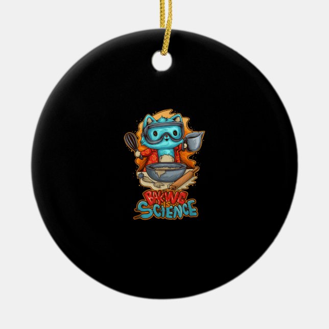 Baking Is Science Cute Baker Gift Bake Cooking Ceramic Ornament (Front)