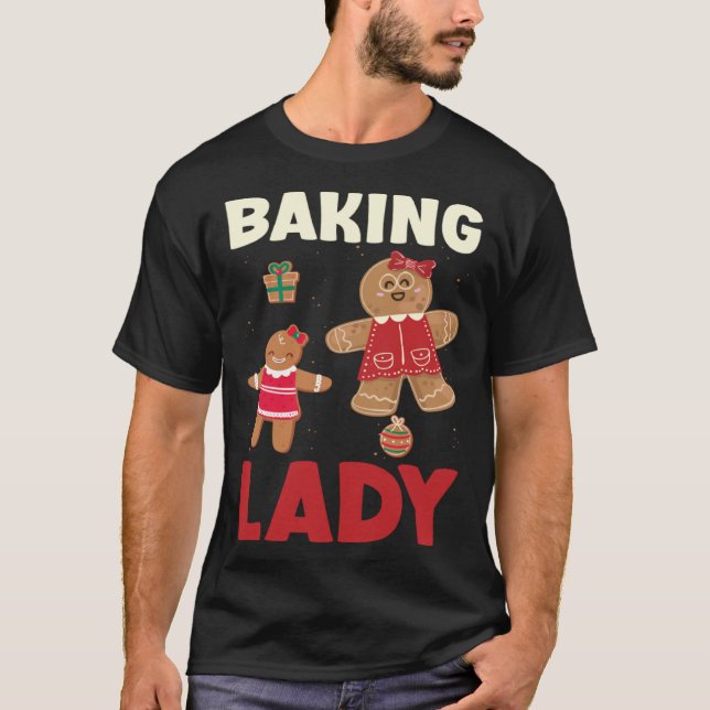 Baking Lady Christmas Gingerbread Cookies T-Shirt (Front)