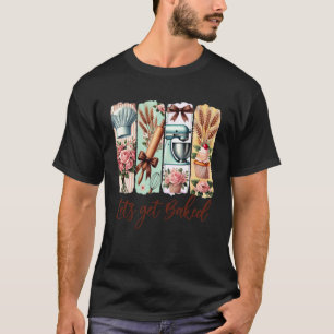 Baking Lover Baker Brushstroke Coquette Bow Let's T-Shirt