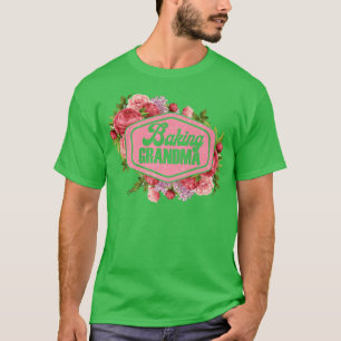 Baking Lover Funny Grandmother Baker Grandma 531 T-Shirt