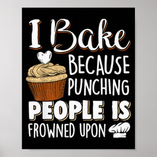 Baking Lover Punching People - Baker & Cupcake Poster