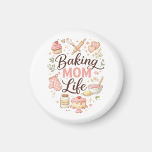 Baking Mom Life Magnet