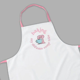 Baking My Dreams Come True Pink Cake Baker Funny Apron