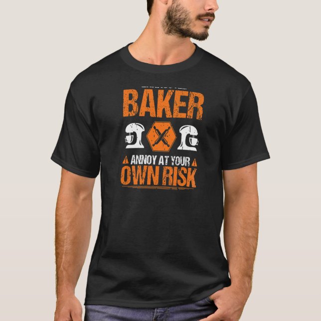 Baking Own Risk Bakery Baker T-Shirt (Front)