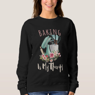 Baking  Quote Cool Baker Baking  3 Sweatshirt