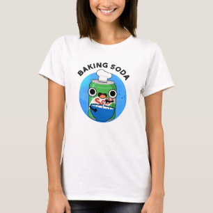 Baking Soda Funny Soda Pop Pun  T-Shirt