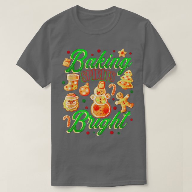 Baking spirits bright  631 T-Shirt (Design Front)