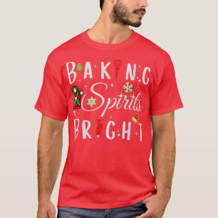 Baking spirits bright 635 T-Shirt
