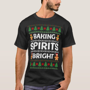 Baking Spirits Bright Funny Christmas Ugly Baker T T-Shirt
