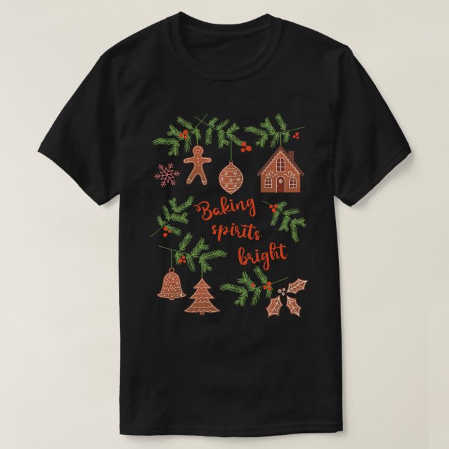 Baking Spirits Bright T-Shirt (Design Front)