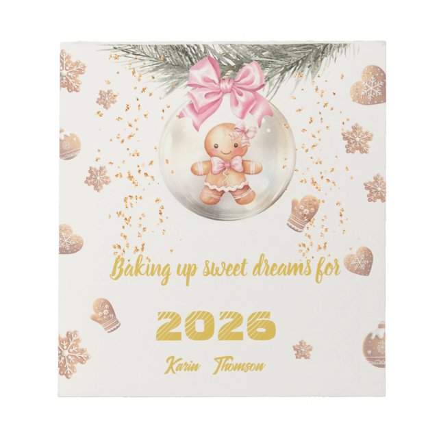 Baking Sweet Dreams | Cute Gingerbread Bauble 2026 Notepad (Front)