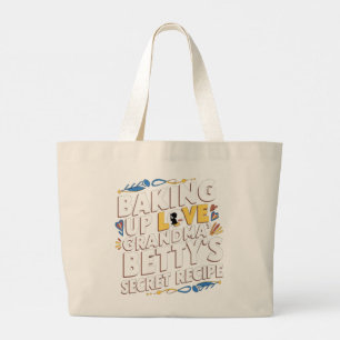 Baking up love grandma Betty's secret recipe Large Tote Bag