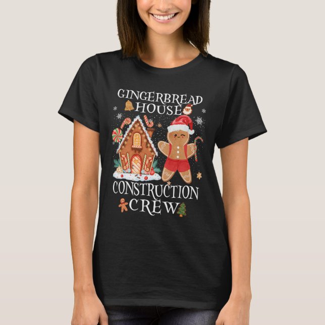 Baking Xmas Gingerbread House Construction Crew De T-Shirt (Front)