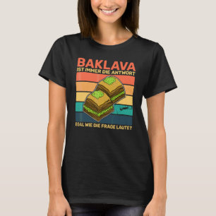 Baklava Greece Cuisine Crete Athens Vacation 10 T-Shirt