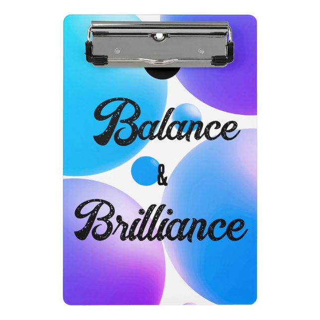 BALANCE and BRILLIANCE Spiral Notebook Mini Clipboard (Front)