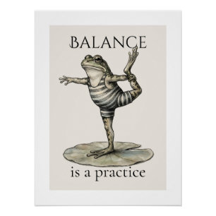 "Balance is a Practice" Frog Glossy Poster