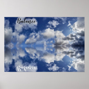 Balance reflections of white Cornish clouds Poster