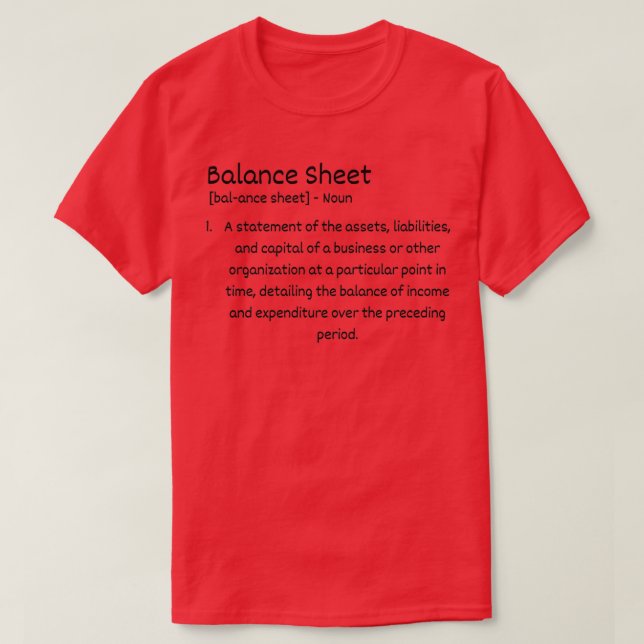 Balance Sheet Definition T-Shirt (Design Front)