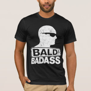 bald and badass T-Shirt