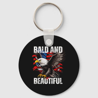 Bald And Beautiful July 4th Independence Day Ameri Keychain